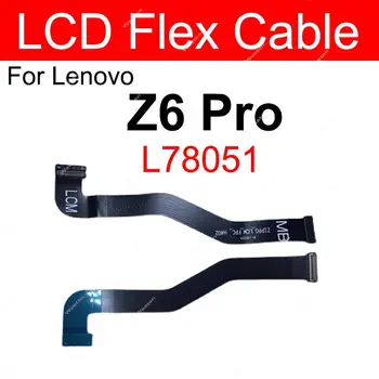 Гибкий кабель ЖК-экрана для Lenovo Z6 Pro L78051 Замена разъема гибкого кабеля ЖК-дисплея